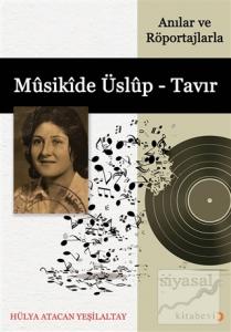 Musikide Üslup - Tavır (Anılar ve Röportajlarla)