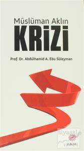 Müslüman Aklın Krizi