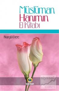 Müslüman Hanımın El Kitabı (Ciltli)