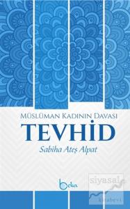 Müslüman Kadının Davası Tevhid