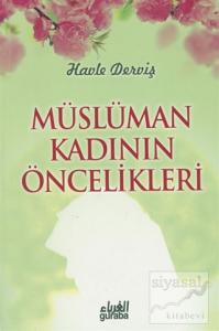 Müslüman Kadının Öncelikleri