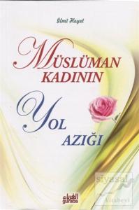 Müslüman Kadının Yol Azığı
