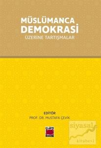 Müslümanca Demokrasi Üzerine Tartışmalar