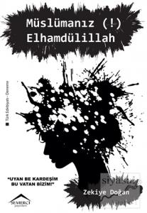 Müslümanız! Elhamdülillah