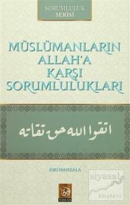 Müslümanların Allah'a Karşı Sorumlulukları