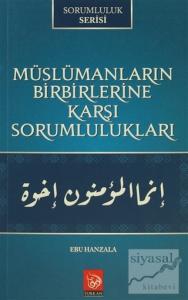 Müslümanların Birbirlerine Karşı Sorumlulukları