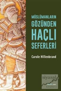 Müslümanların Gözünden Haçlı Seferleri