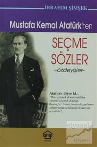 Mustafa Kemal Atatürk'ten Seçme Sözler