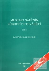 Mustafa Safi'nin Zübdetü't-Tevarih'i Cilt: 2