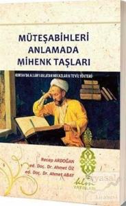 Müteşabihleri Anlamada Mihenk Taşları (Ciltli)