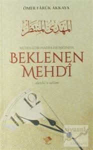 Mütevatir Hadisler Işığında Beklenen Mehdi