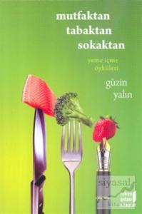 Mutfaktan Tabaktan Sokaktan