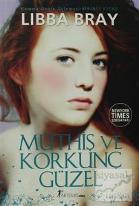 Müthiş Ve Korkunç Güzel