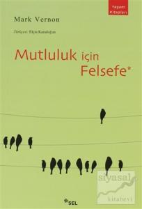 Mutluluk için Felsefe