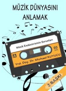 Müzik Dünyasını Anlamak