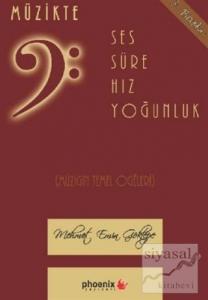 Müzikte Ses, Süre, Hız, Yoğunluk