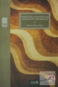 Nahivciler ile Mantıkçılar Arasındaki Tartışmalar