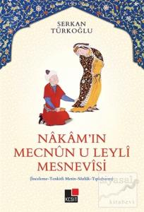 Nakam'ın Mecnun-u Leyli Mesnevisi