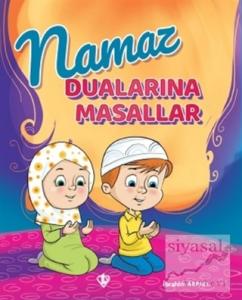 Namaz Dualarına Masallar