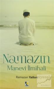 Namazın Manevi İlmihali