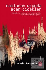 Namlunun Ucunda Açan Çiçekler