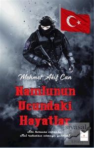 Namlunun Ucundaki Hayatlar
