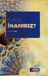 Nasıl İnanırız?