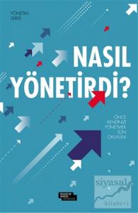 Nasıl Yönetirdi?