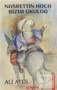 Nasrettin Hoca Bizim Okulda