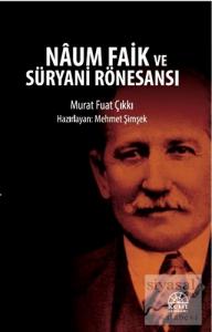 Naum Faik ve Süryani Rönesansı