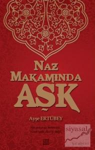 Naz Makamında Aşk