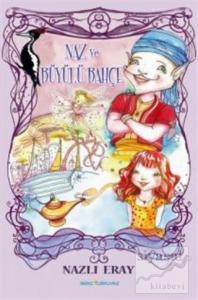 Naz ve Büyülü Bahçe
