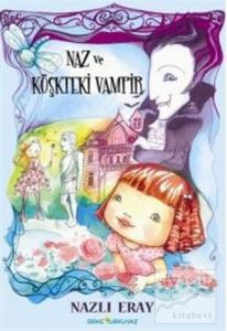 Naz ve Köşkteki Vampir