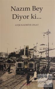 Nazım Bey Diyor ki...