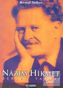Nazım Hikmet Gerçek Yaşamı