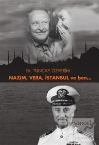 Nazım, Vera, İstanbul ve Ben...