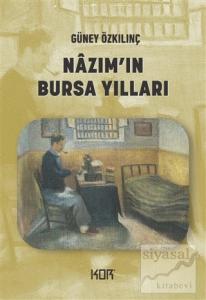 Nazım'ın Bursa Yılları