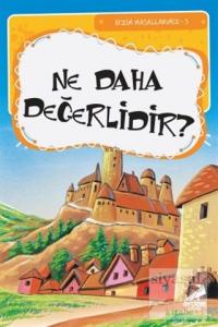 Ne Daha Değerlidir (Ciltli)