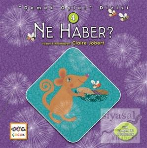 Ne Haber? - Demek Öyle! Dizisi 4