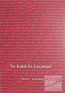 Ne Kaldı ki, Geçmişe?