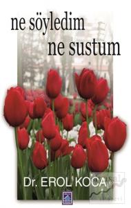 Ne Söyledim Ne Sustum