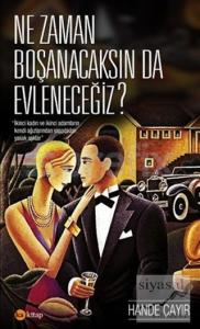 Ne Zaman Boşanacaksın da Evleneceğiz?