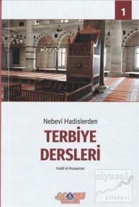 Nebevi Hadislerden Terbiye Dersleri 1