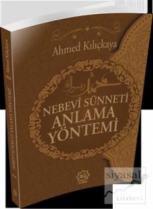 Nebevi Sünneti Anlamak Yöntemi