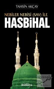 Nebiler Nebisi (Sav) İle Hasbihal