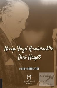 Necip Fazıl Kısakürek'te Dini Hayat