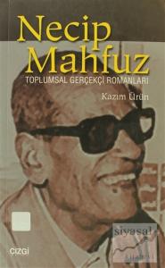 Necip Mahfuz Toplumsal Gerçekçi Romanları