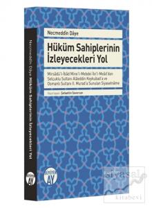 Necmeddin Daye: Hüküm Sahiplerinin İzleyecekleri Yol Necmeddin Daye: Hüküm Sahiplerinin İzleyecekleri Yol