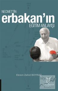 Necmettin Erbakan'ın Eğitim Anlayışı