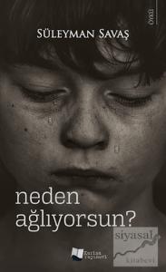 Neden Ağlıyorsun?